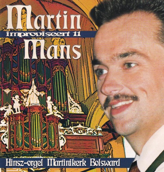 Martin Mans improviseert 11 - Martin Mans improviseert op het Hinsz-orgel van de Martinikerk te Bolsward