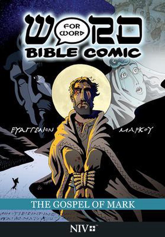 Omslag van 'The Gospel of Mark: Word for Word Bible Comic' met een centraal, vastgebonden figuur met een halo. Links en rechts staan andere figuren, met Hebreeuwse tekst en 'The Gospel of Mark' onderaan.