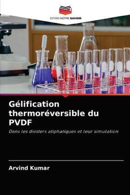 Gélification thermoréversible du PVDF