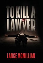 To Kill A Lawyer