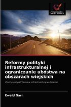Reformy polityki infrastrukturalnej i ograniczanie ubostwa na obszarach wiejskich