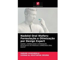 Nadolol Oral Wafers- Formulação e Otimização por Design Expert