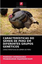 Características Do Sémen de Peru Em Diferentes Grupos Genéticos