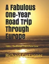 A Fabulous One-Year Road Trip Through Europe