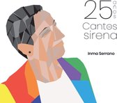 Inma Serrano - 25 Anos Cantos De Sirena (CD)