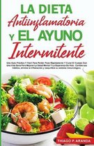 La Dieta Antiinflamatoria Y El Ayuno Intermitente