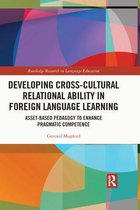 Routledge Research in Language Education - Developing Cross-Cultural Relational Ability in Foreign Language Learning