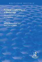 Routledge Revivals- Political Leadership in a Global Age