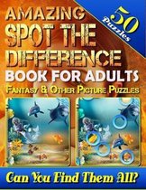 Amazing Spot the Difference Book for Adults: Fantasy & Other Picture Puzzles (50 Puzzles)