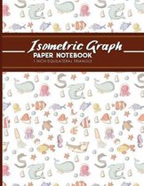 Isometric Graph Paper Notebook: 1 Inch Equilateral Triangle