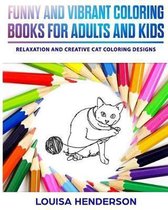 Funny And Vibrant Coloring Books For Adults And Kids