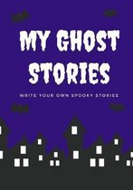 My Ghost Stories