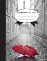Composition Notebook, 8.5 x 11, 110 pages: Red umbrella in Paris