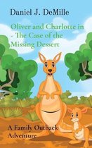 Oliver and Charlotte in - The Case of the Missing Dessert