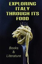 Exploring Italy Through Its Food: Books & Literature