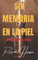 Sin memoria en la piel