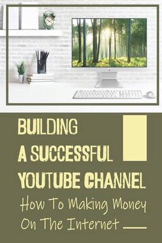 Building A Successful Youtube Channel - cover