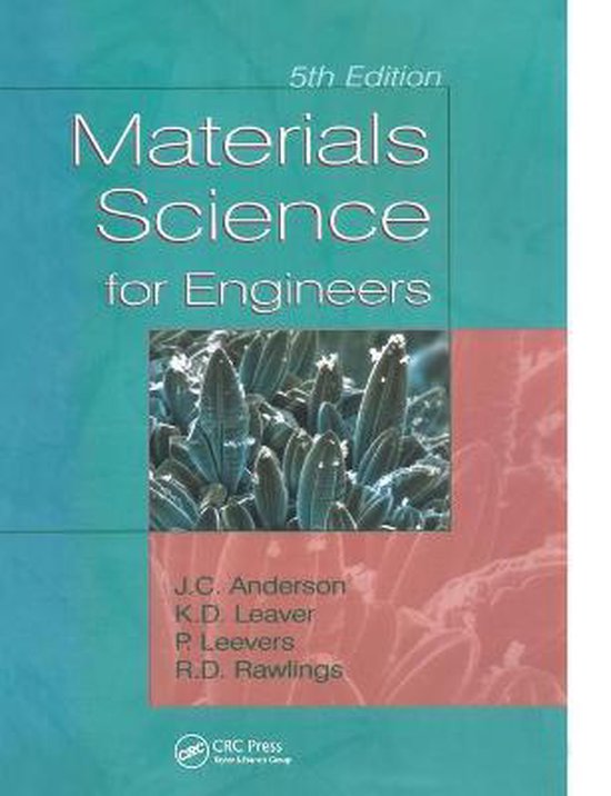 Materials Science for Engineers 9780748763658 J.C. Anderson