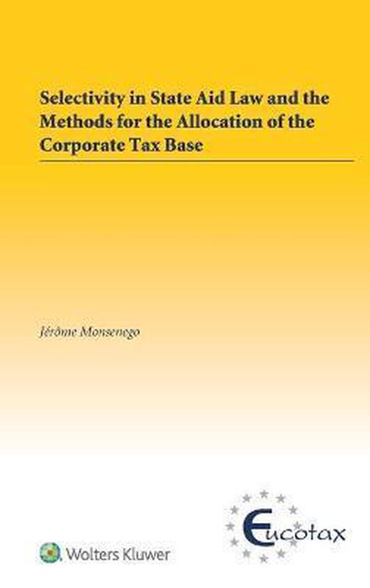 Selectivity in State Aid Law and the Methods for the Allocat ... - cover