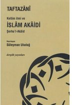 Kelam İlmi ve İslam Akaidi Şerhu'l Akaid