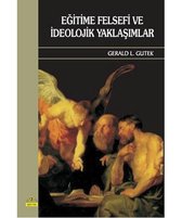 Eğitime Felsefi Ve İdeolojik Yaklaşımlar