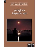 Yokluğuna Başkaldırı Aşk