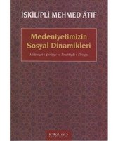 Medeniyetimizin Sosyal Dinamikleri