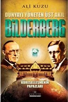 Dünyayı Yöneten Üst Akıl Bilderberg