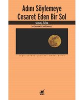 Adını Söylemeye Cesaret Eden Bir Sol