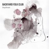 Backyard Folk Club - Daydream (CD)