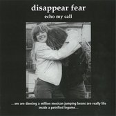 Disappear Fear - Echo My Call (CD)