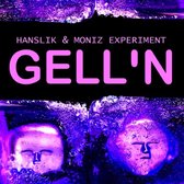 Hanslik & Moniz Experiment - Gell'n (CD)