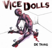 Vice Dolls - Die Trying (CD)
