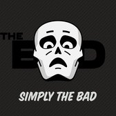 The Bad - Simply The Bad (CD)