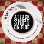 Attack Ships On Fire - Vegas Soul (CD)