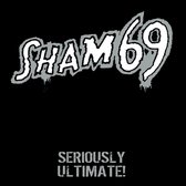 Sham 69 - Seriously Ultimate (CD)