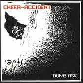 Cheer Accident - Dumb Ask (CD)