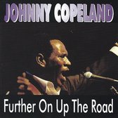 Johnny Copeland - Further On Up The Road (CD)