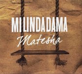 Mi Linda Dama - Matesha (CD)