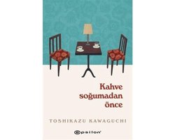 Kahve Soğumadan Önce