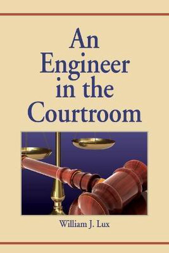 Premiere Series Books-An Engineer in the Courtroom - cover