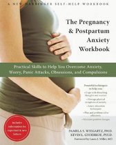 The Pregnancy & Postpartum Anxiety Workbook