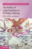 Cambridge Studies in European Law and Policy - The Politics of Legal Expertise in EU Policy-Making