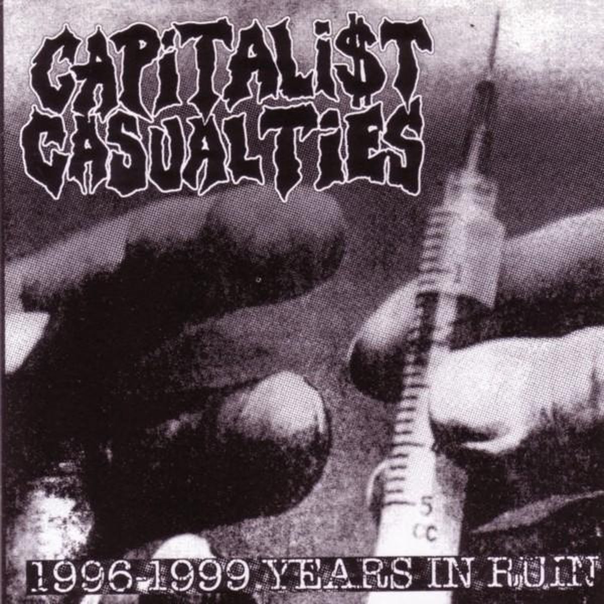 Capitalist Casualties - 1996-1999 Years In Ruin (CD)