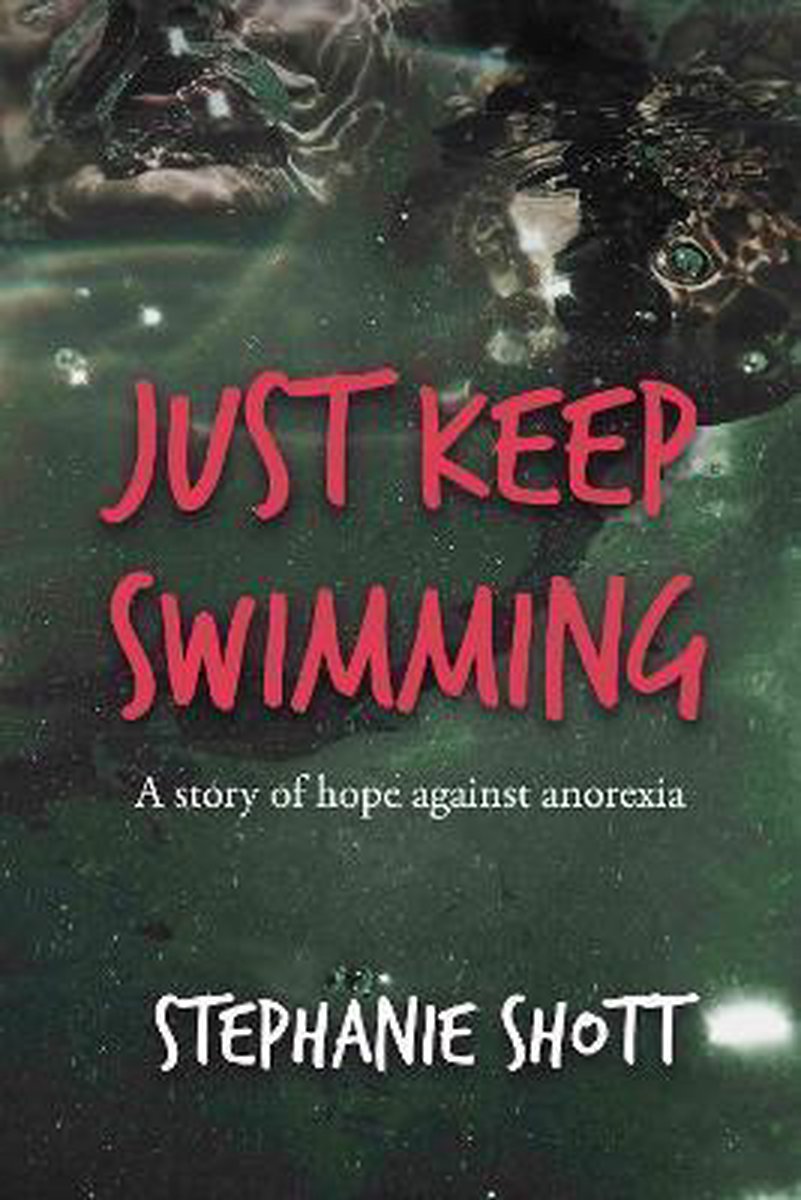 Just Keep Swimming van Stephanie Shott