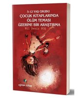 5-12 Yaş Grubu Çocuk Kitaplarında Ölüm Teması Üzerine Bir Araştırma