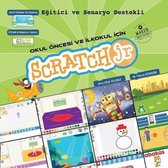 Okul Öncesi ve İlkokul İçin Scratch JR Eğitici ve Senaryo