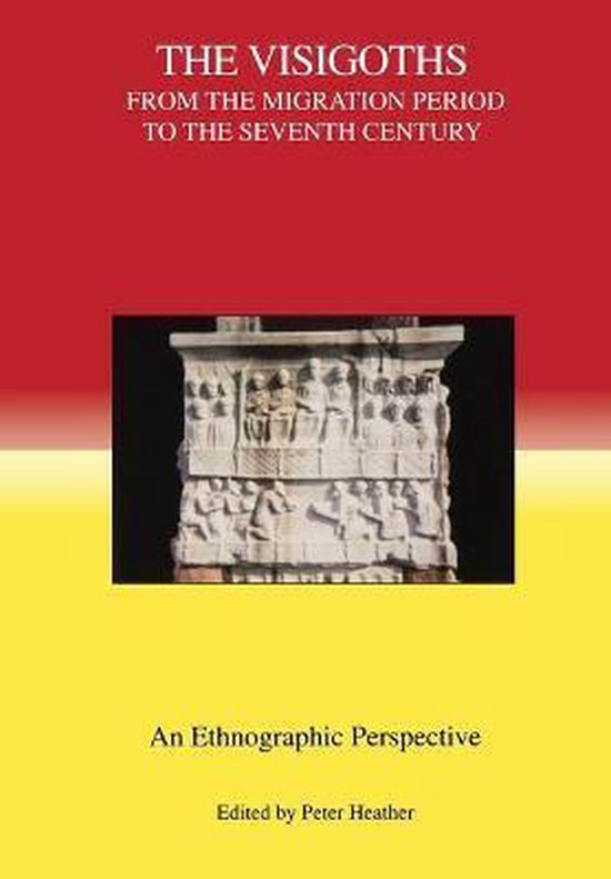 The Visigoths from the Migration Period to the S - An Ethnographic Perspective
