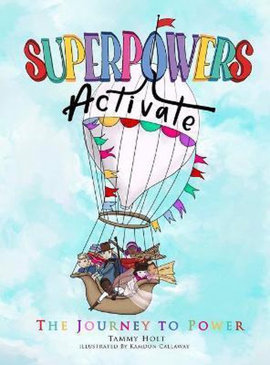 Superpowers Activate: A Guide to Empower Your Inner Superhero ...