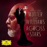 Anne-Sophie Mutter, The Recording Arts Orchestra - Williams: Across The Stars (CD)